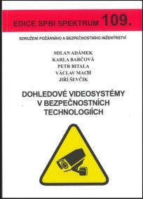 Dohledové videosystémy v bezpečnostních technologiích