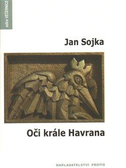 Kniha: Oči krále Havrana - Sojka, Jan