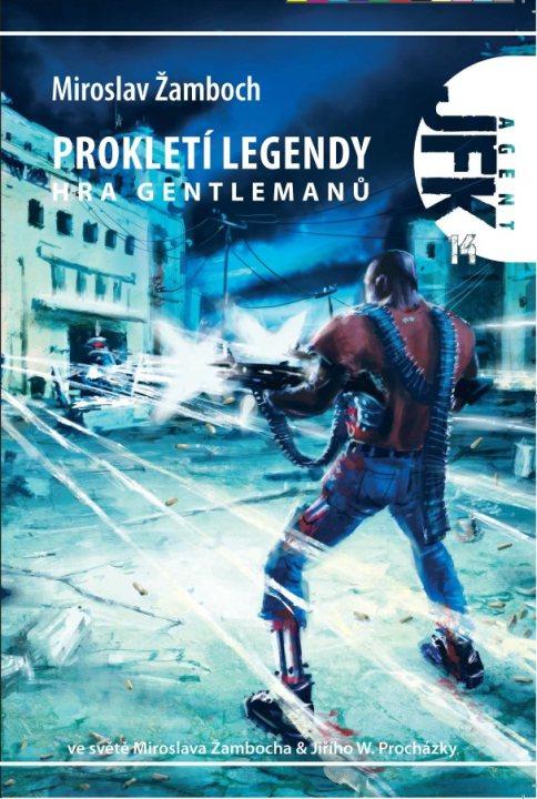 Kniha: Agent JFK 014 - Prokletí legendy hra gentlemanů - Žamboch Miroslav