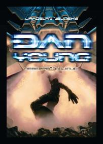 Dan Young 1 - Nebezpečí odjinud