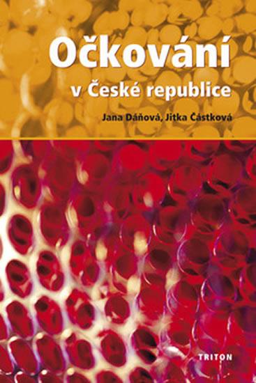 Kniha: Očkování v České republice - Dáňová, Částková Jitka Jana