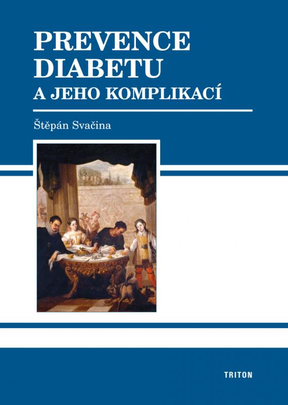 Kniha: Prevence diabetu a jeho komplikací - Štěpán Svačina
