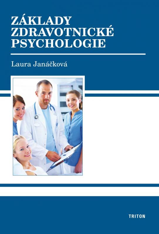 Kniha: Základy zdravotnické psychologie - Laura Janackova