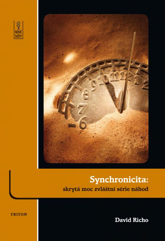Kniha: Synchronicita: skrytá moc zvláštní série náhod - Richo David