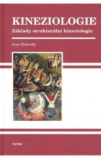 Kniha: Kineziologie - Základy strukturální kinezologie - Dylevský Ivan