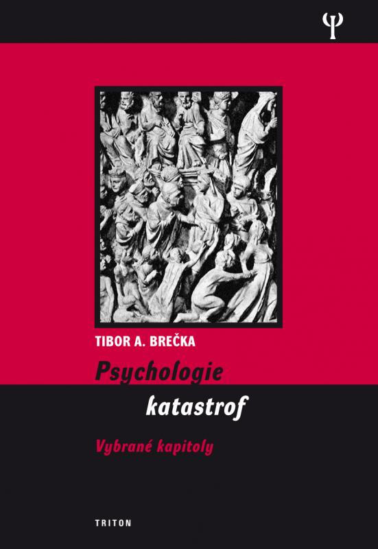 Kniha: Psychologie katastrof - Brečka Tibor