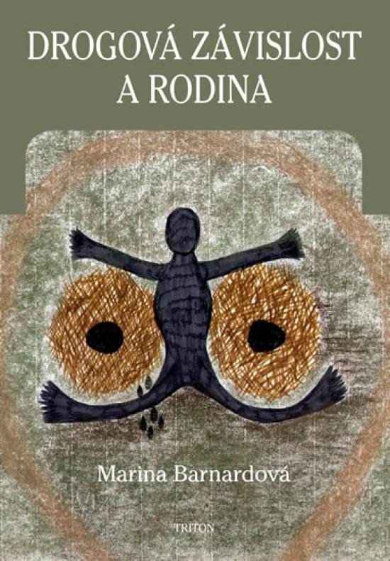 Kniha: Drogová závislost a rodina - Barnardová Marina