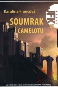 Soumrak Camelotu - Agent JFK 025