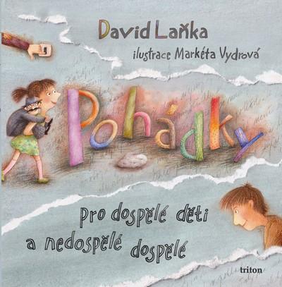 Kniha: Pohádky pro dospělé děti a nedospělé dospělé - Laňka David