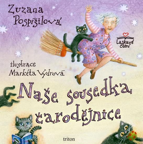 Kniha: Naše sousedka čarodějnice - Pospíšilová Zuzana
