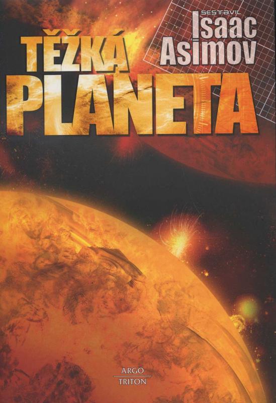 Kniha: Těžká planeta - Asimov Isaac
