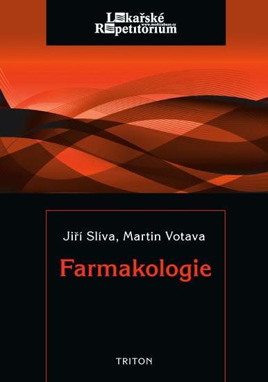 Kniha: Farmakologie - Lékařské repetitorium - Slíva, Votava Martin, Jiří
