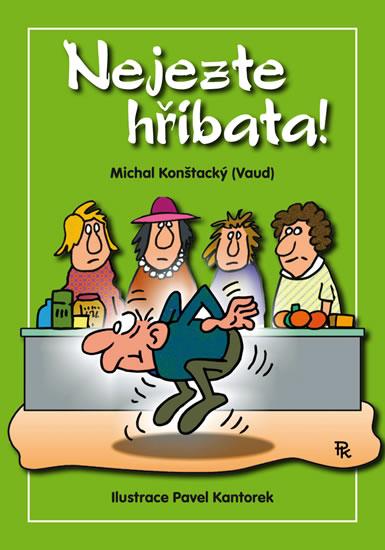 Kniha: Nejezte hříbata! - Konštacký (Vaud) Michal