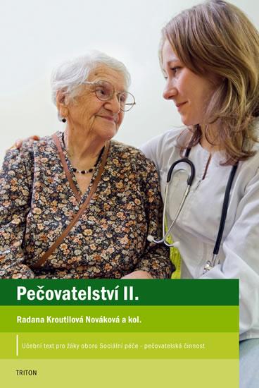 Kniha: Pečovatelství II - Kroutilová Nováková Radana