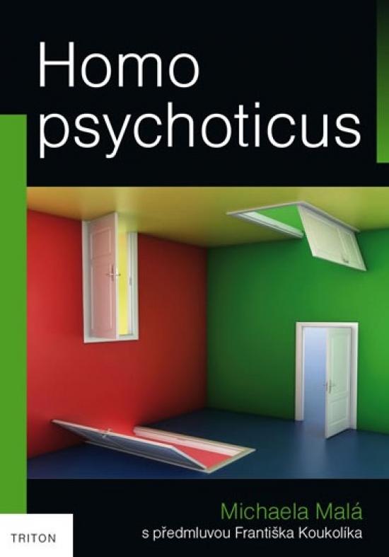 Kniha: Homo psychoticus - Malá Michaela