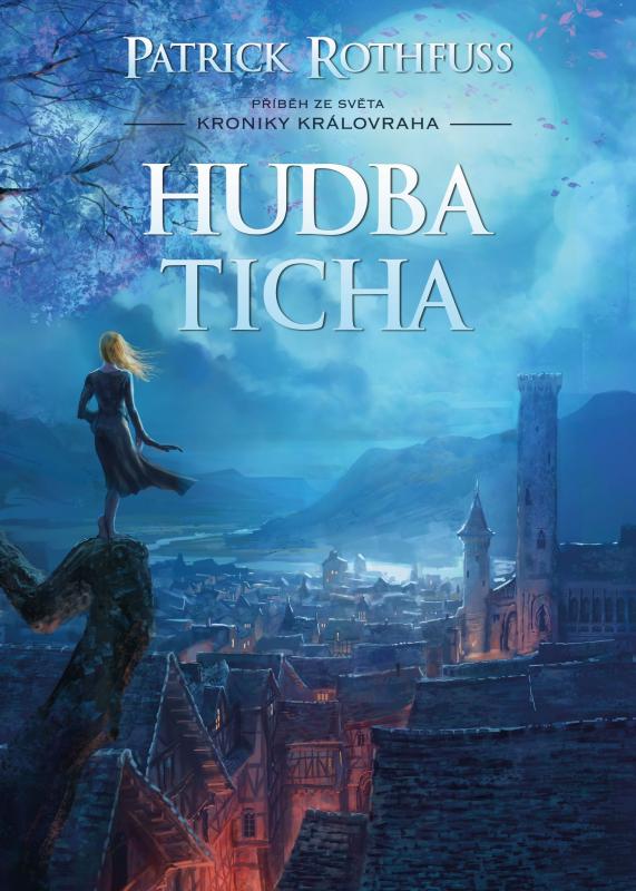 Kniha: Hudba ticha - Rothfuss Patrick