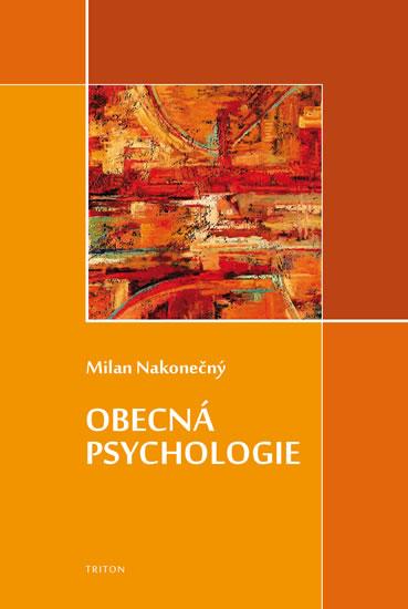 Kniha: Obecná psychologie - Nakonečný Milan