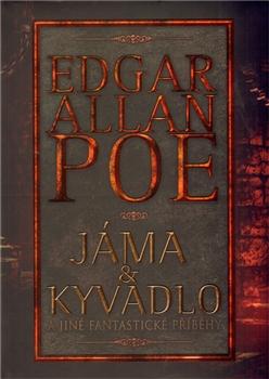 Kniha: Jáma a kyvadlo - Edgar Allan Poe