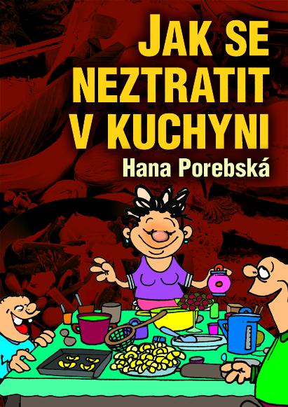 Kniha: Jak se neztratit v kuchyniautor neuvedený