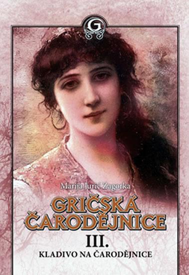 Kniha: Gričská čarodějnice - Zagorka Marija Juric