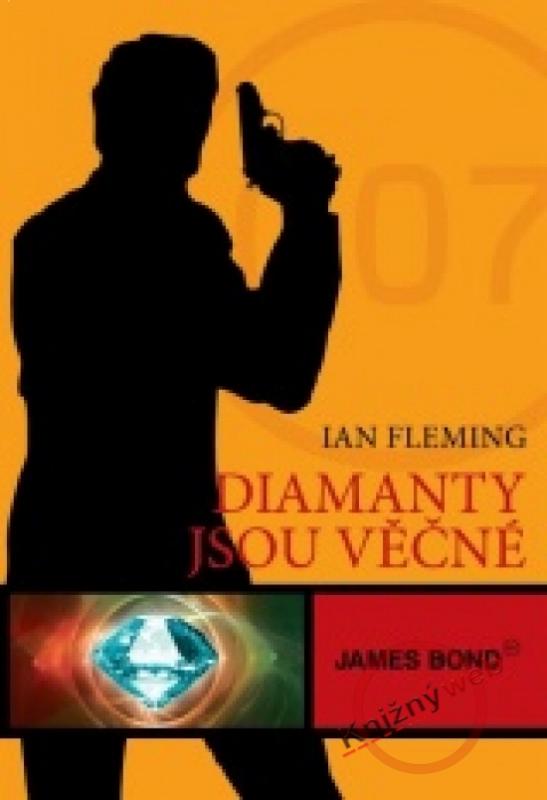 Kniha: James Bond - Diamanty jsou věčné - Fleming Ian