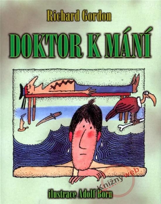 Kniha: Doktor k mání - Gordon Richard