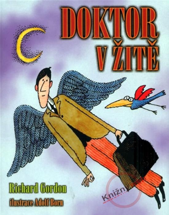 Kniha: Doktor v žitě - Gordon Richard