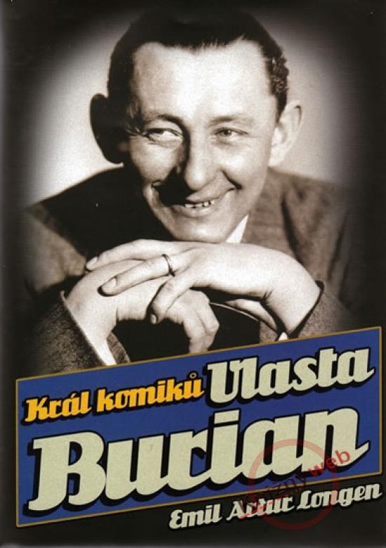 Kniha: Král komiků Vlasta Burian - Artur Emil