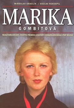 Kniha: Marika Gombitová (český jazyk) - Miroslav Graclík, Václav Nekvapil