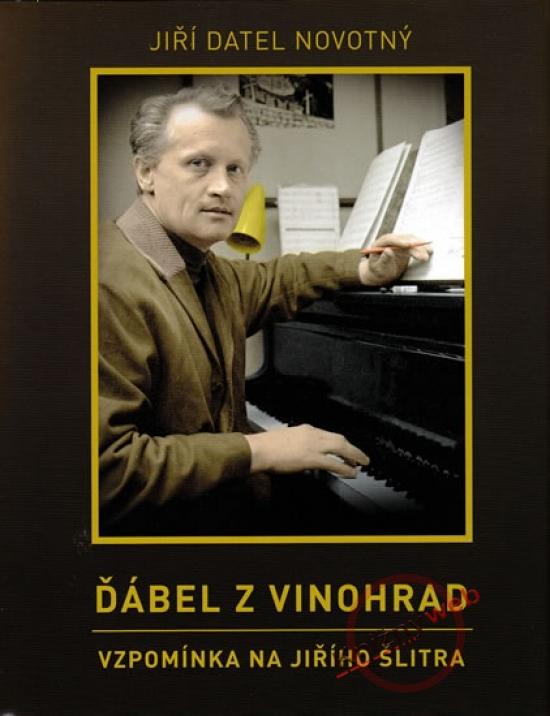 Kniha: Jiří Šlitr - Ďábel z Vinohrad - Novotný Jiří Datel