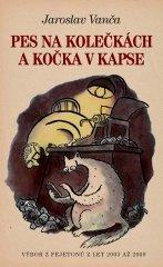 Kniha: Pes na kolečkách a kočka v kapse - Jaroslav Vanča