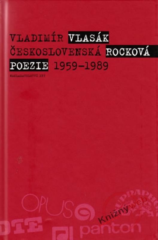 Kniha: Československá rocková poezie 1959-1989 - Vlasák Vladimír