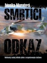 Kniha: Smrtící odkaz - Monika Maratová