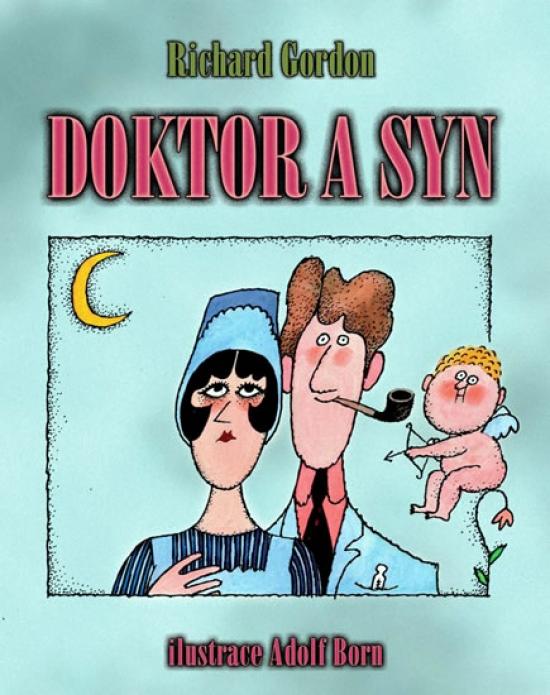 Kniha: Doktor a syn - Gordon Richard