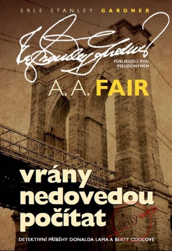 Kniha: Vrány nedovedou počítat - Fair  (Gardner) A. A.