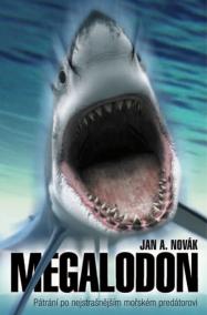 Megalodon - Pátrání po nejstrašnějším mořském predátorovi
