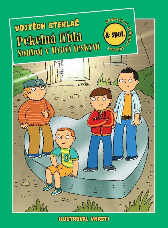 Kniha: Pekelná třída – Souboj v Dračí jeskyni - Vojtěch Steklač,  VHRSTI