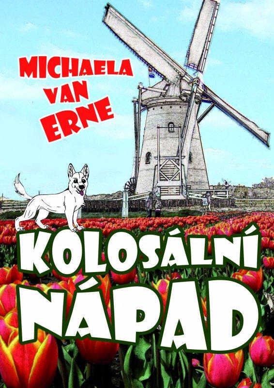 Kniha: Kolosální nápad - Michaela Erne van