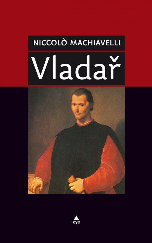 Kniha: Vladař - Nicolló Machiavelli