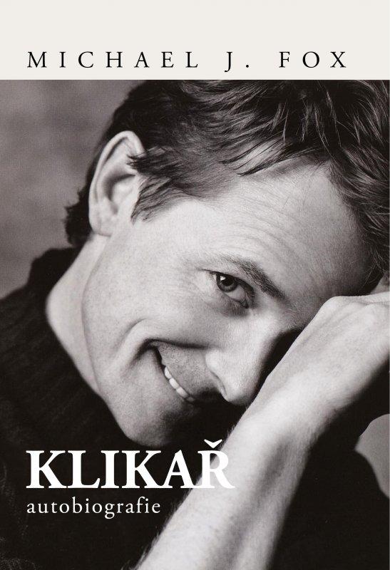 Kniha: Klikař - Michael J. Fox