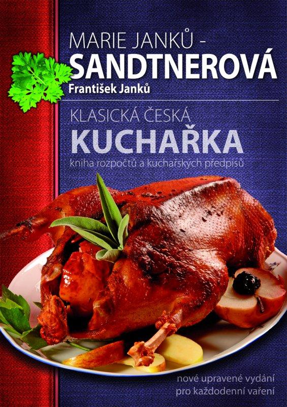 Kniha: Klasická česká kuchařka - Marie Janků-Sandtnerová