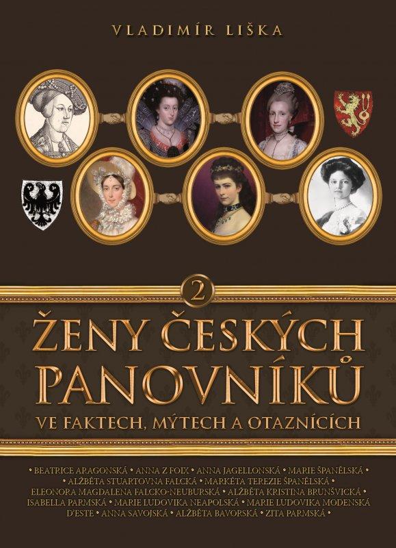 Kniha: Ženy českých panovníků 2 - Vladimír Liška