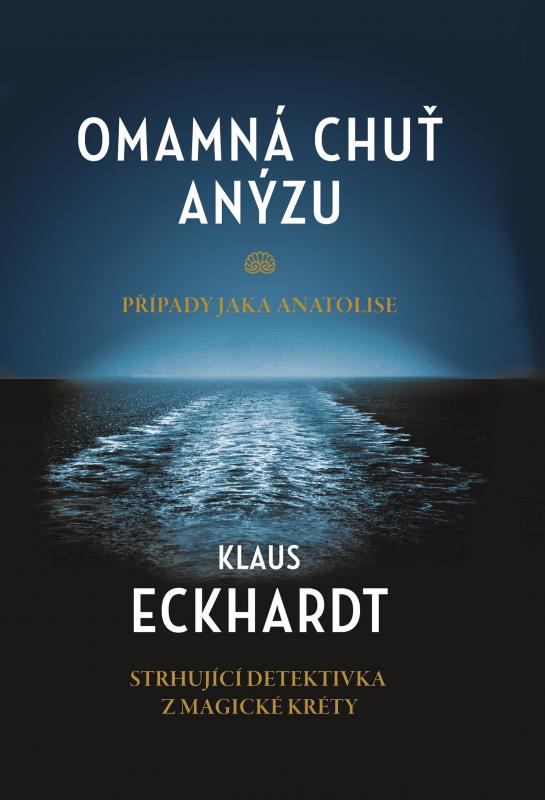 Kniha: Omamná chuť anýzu - Klaus Eckhardt