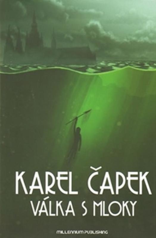 Kniha: Válka s mloky - Čapek Karel