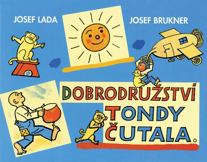 Kniha: Dobrodružství Tondy Čutala - Brukner Josef