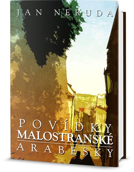 Kniha: Povídky malostranské + Arabesky - Neruda Jan