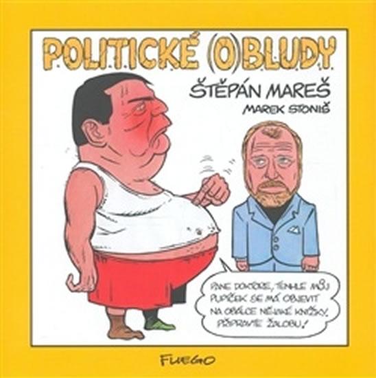 Kniha: Politické (o)bludy - Mareš,Stoniš