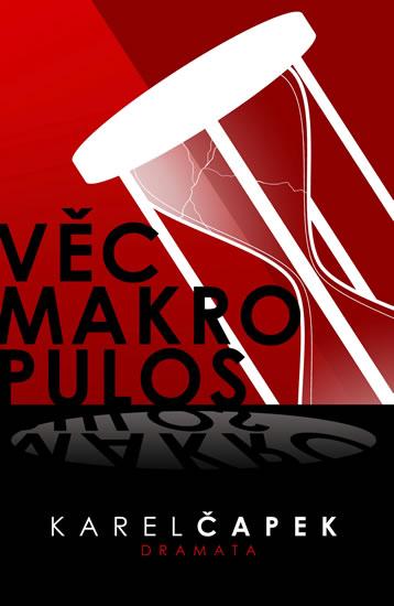 Kniha: Věc Makropulos - Čapek Karel