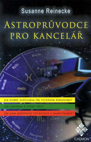 Kniha: Astroprůvodce kanceláří - Reinecke Susanne