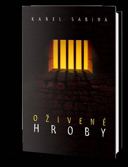 Kniha: Oživené hroby - Sabina Karel
